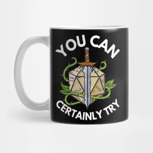 You can Certainly Try Critical Fail D20 Dice Roleplaying Mug